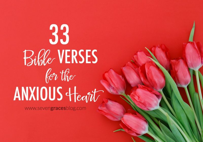 33 Bible Verses for the Anxious