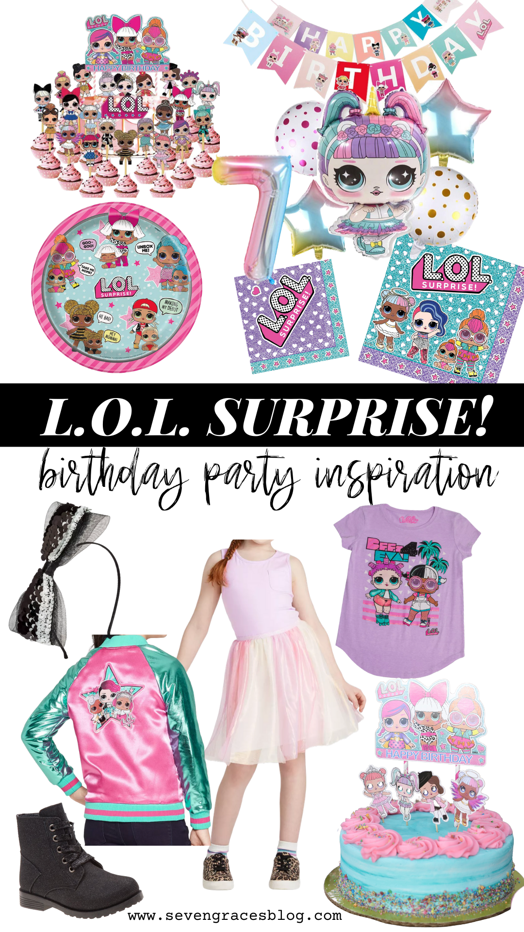 L O L Surprise Birthday Details Seven Graces